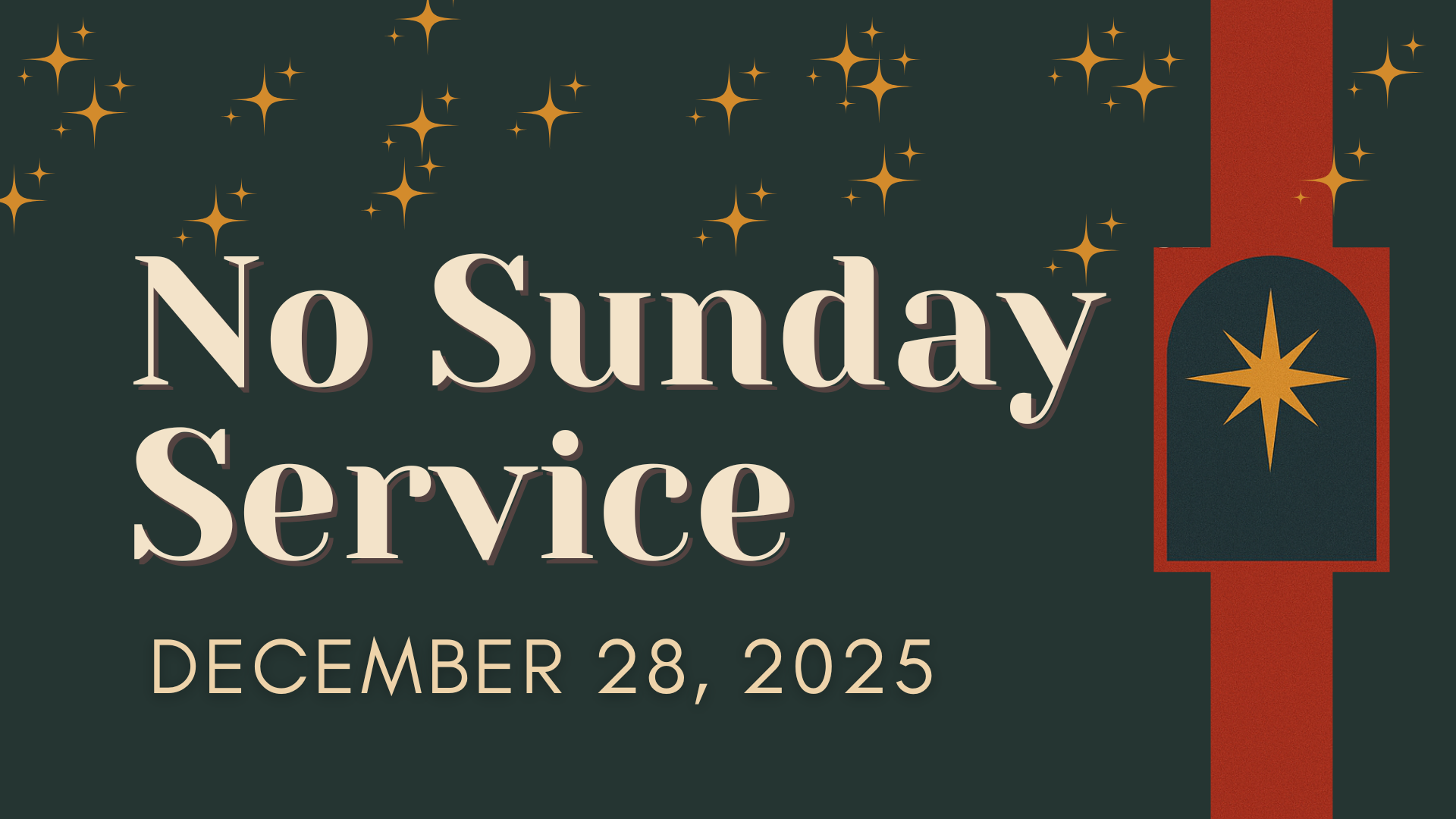 No Sunday Service Dec 28th 2025