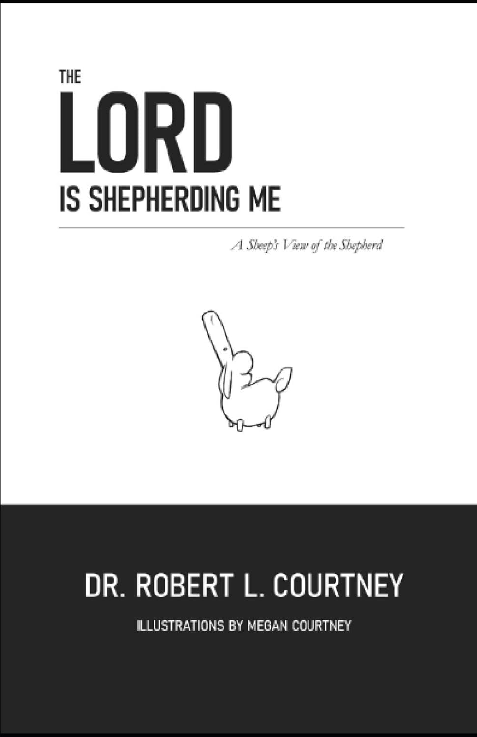 The Lord is Shepherding Me