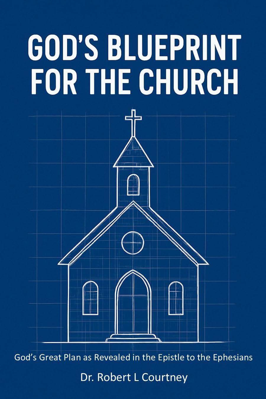 God's Blueprint for the Church
