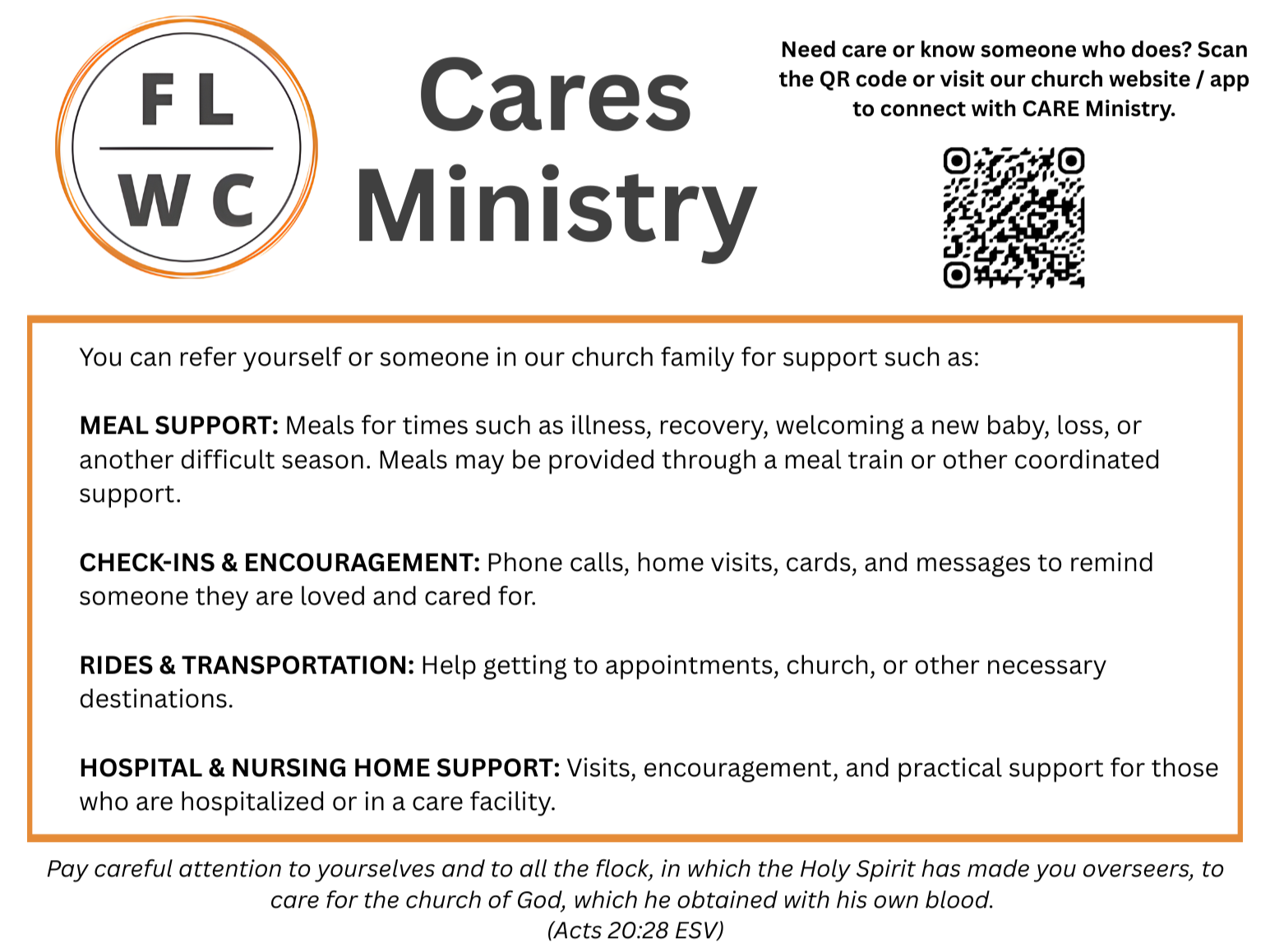Flyer for FLWC Cares ministry. Visits, phone calls, prayer, and encouragement Meals during times of illness, recovery, new birth, or other difficult seasons Supporting and encouraging our elderly Rides to appointments or church and other necessary needs Support during grief, loss, and other difficult season. 