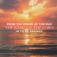 From the rising of the sun