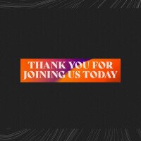 Thank You for Joining Us
