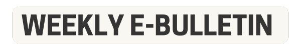 Weekly E-Bulletin